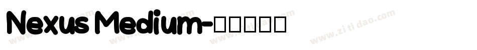 Nexus Medium字体转换